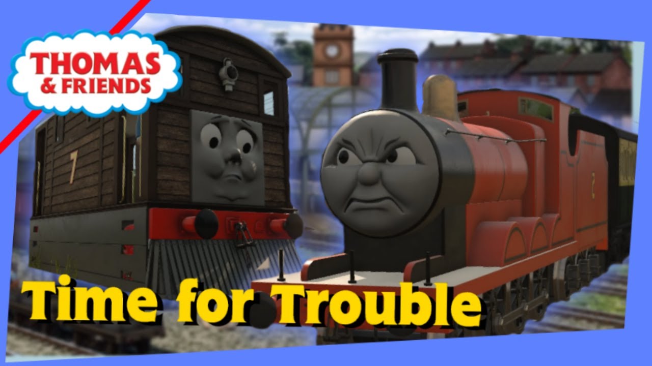 Time for Trouble | Thomas & Friends Remake