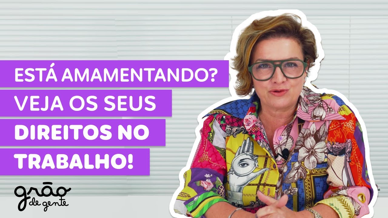 QUAIS SÃO OS DIREITOS DAS LACTANTES NO TRABALHO?