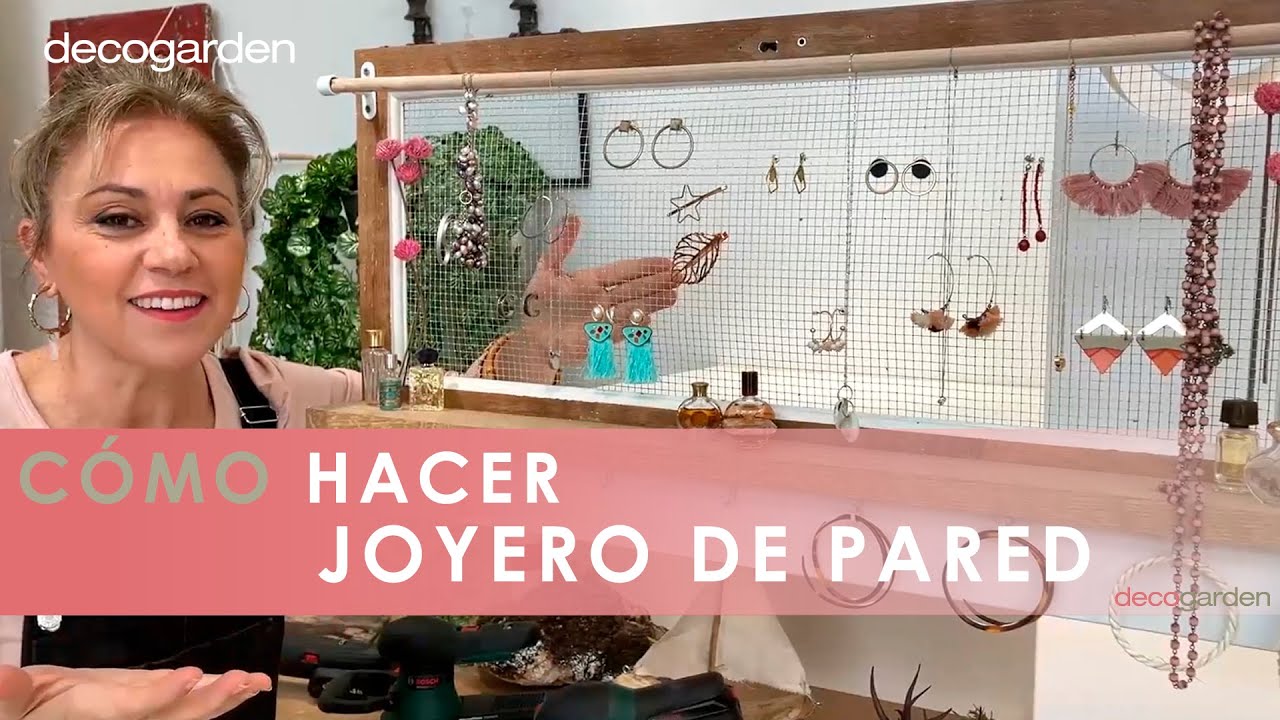 Cómo hacer un JOYERO de PARED con materiales reciclados 💍 Organizar tu bisutería 🏡 Decogarden 🥰