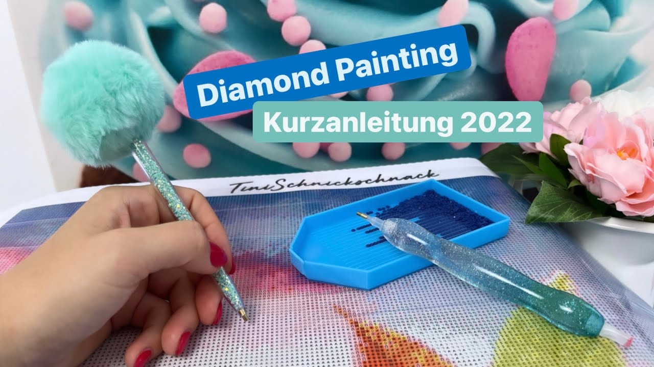 KURZANLEITUNG! Wie funktioniert Diamond Painting?? 🙃💚 TiniSchnickschnack Neu 2022