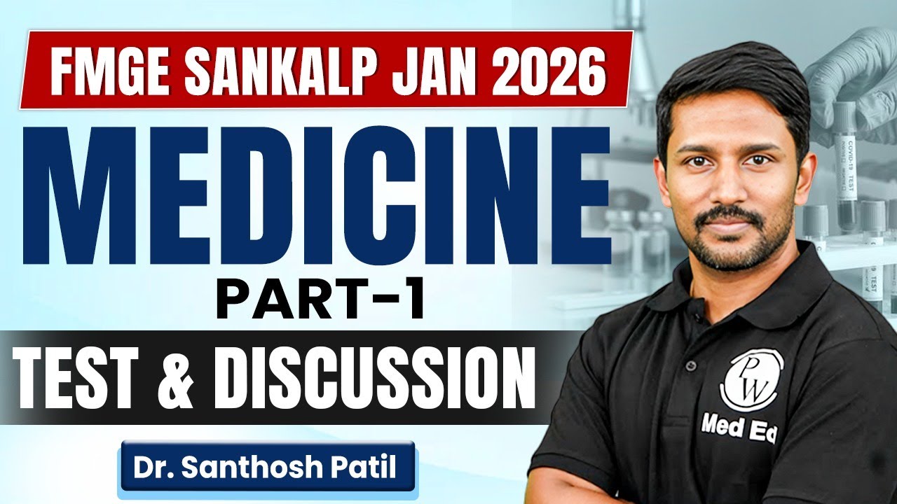 FMGE 2026 Prep Live | Medicine Part - 1 Test & Detailed Discussion | Dr Santhosh Sir | PW MedEd Next