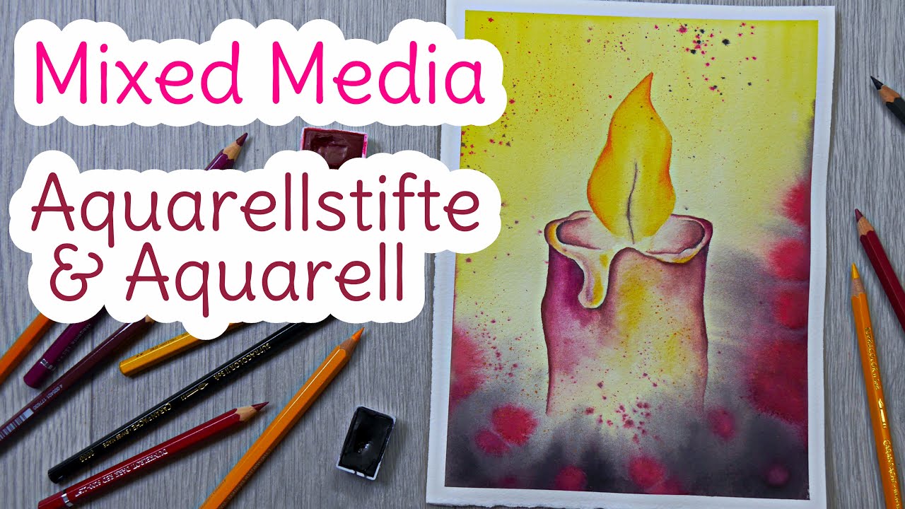 Was ist der Vorteil von Mixed Media ? - Kerze malen mit Aquarell und Aquarellstiften - Tutorium