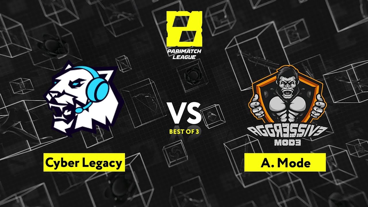 Cyber Legacy vs Aggressive Mode Game 1 - Parimatch League Season 2: Group Stage
