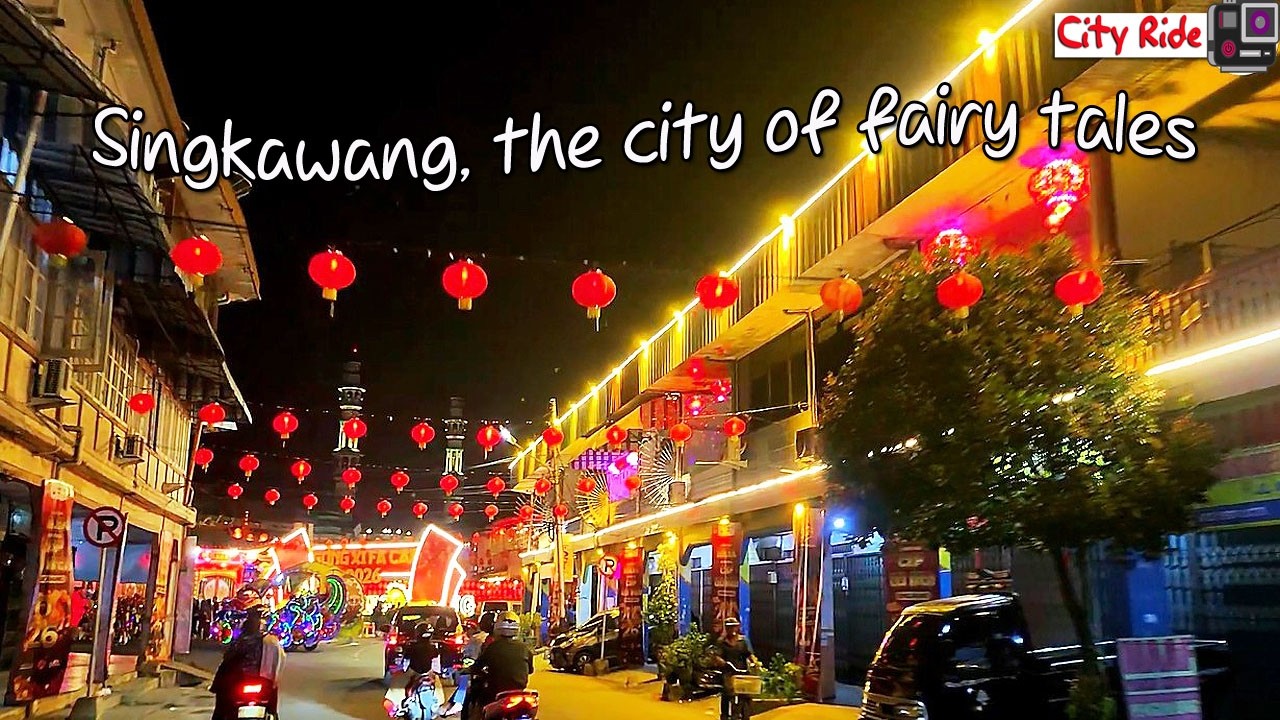 Singkawang, the city of fairy tales