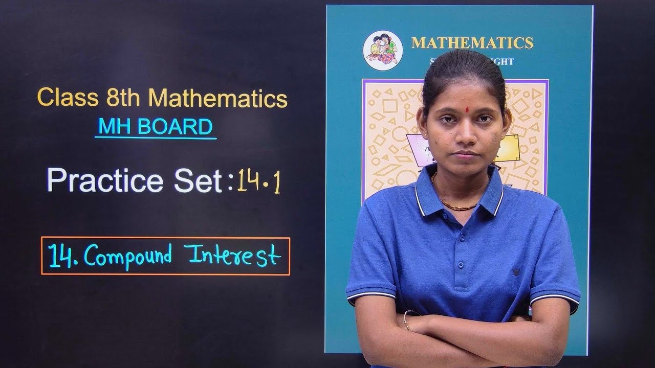 Class 8 subject math chapter number 14 compound interest practice set 14.1 maharashtra board