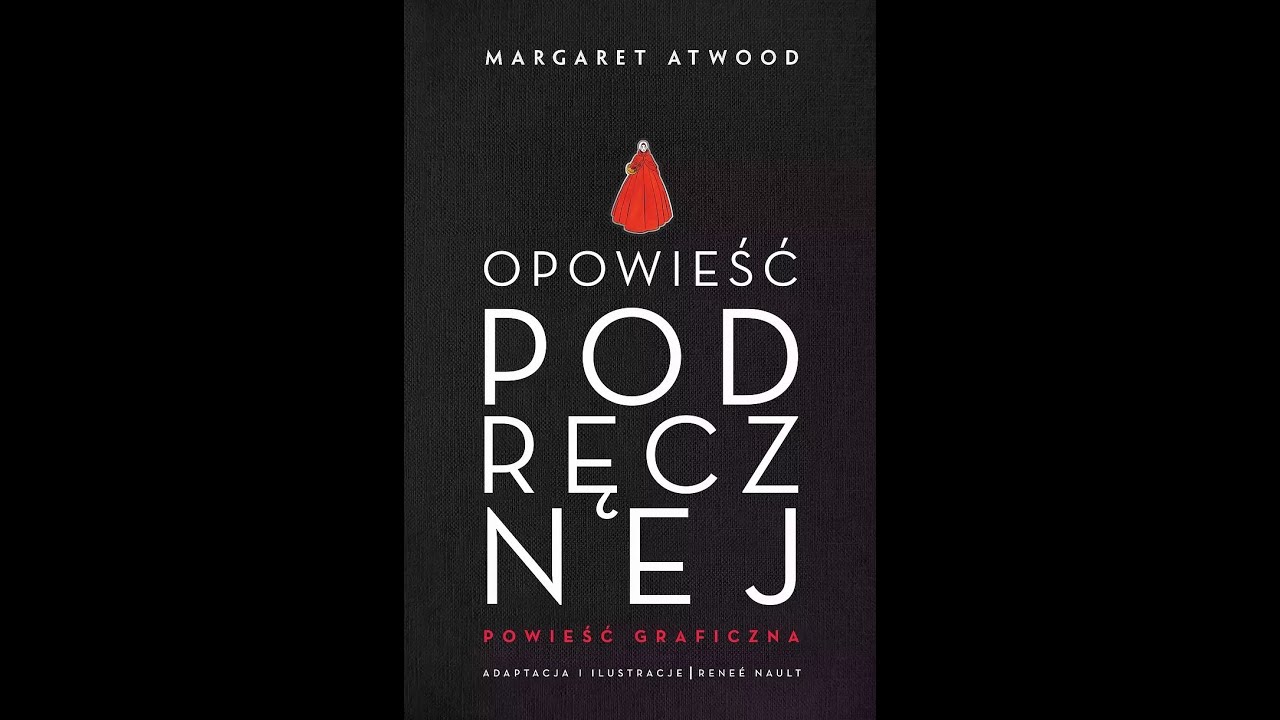 Przeczytane z biblioteki # 78 Opowieść Podręcznej powieść graficzna - przerażająca wizja przyszłości