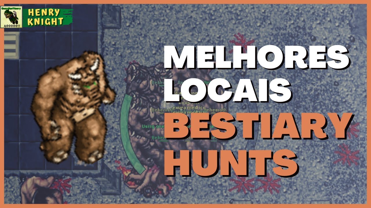TIBIA: MELHORES LOCAIS PARA FAZER BESTIÁRIO DE BEHEMOTH