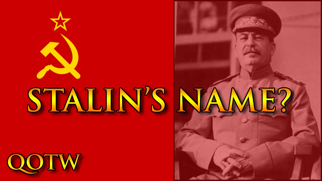What was Stalin's birth name? Question of the Week