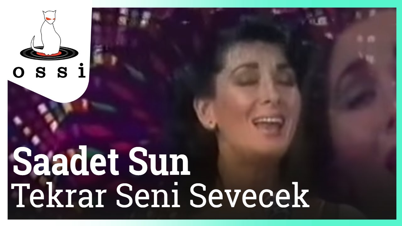 Saadet Sun - Tekrar Seni Sevecek