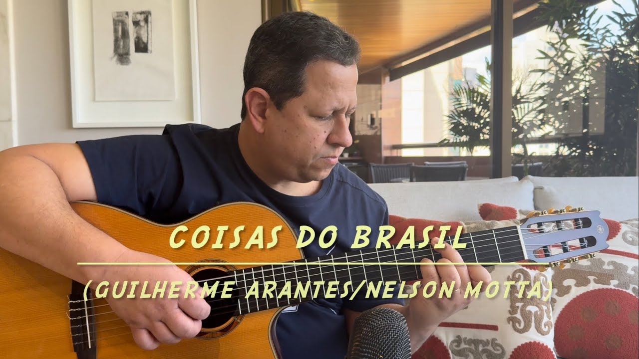Coisas do Brasil (Guilherme Arantes/Nelson Motta)