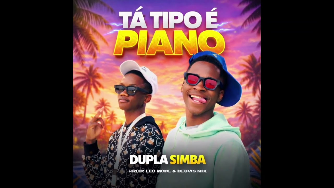 Tá tipo é piano_Dupla Simba