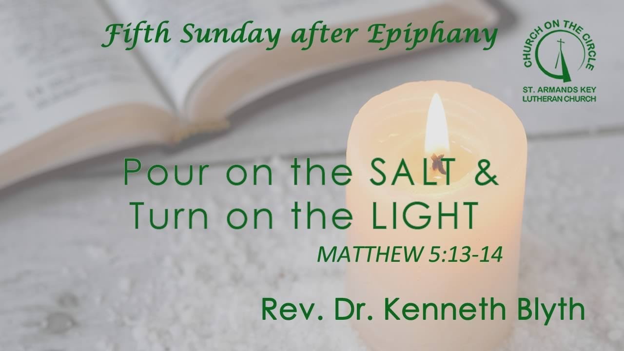 Fifth Sunday after Epiphany (Sermon)  - February 8th, 2026