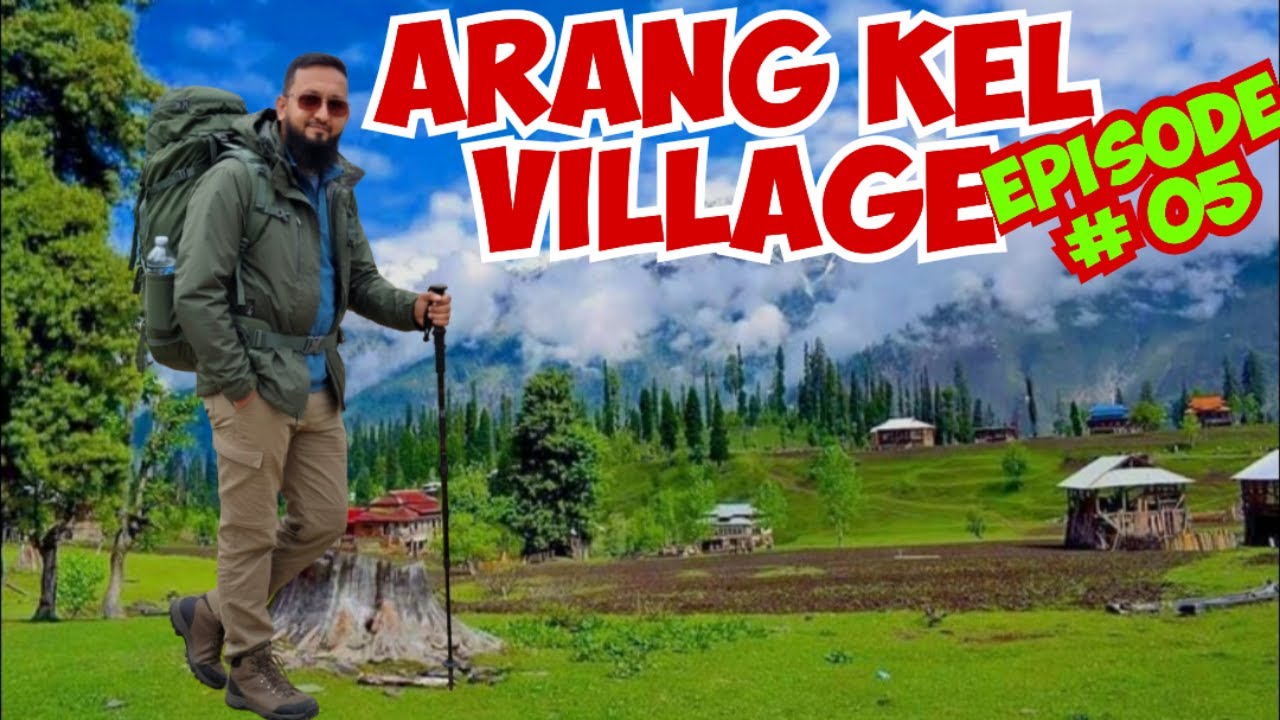 Karachi to Kashmir | Pakistan Tour with Family | Neelum Valley to Arang Kel, Episode # 05