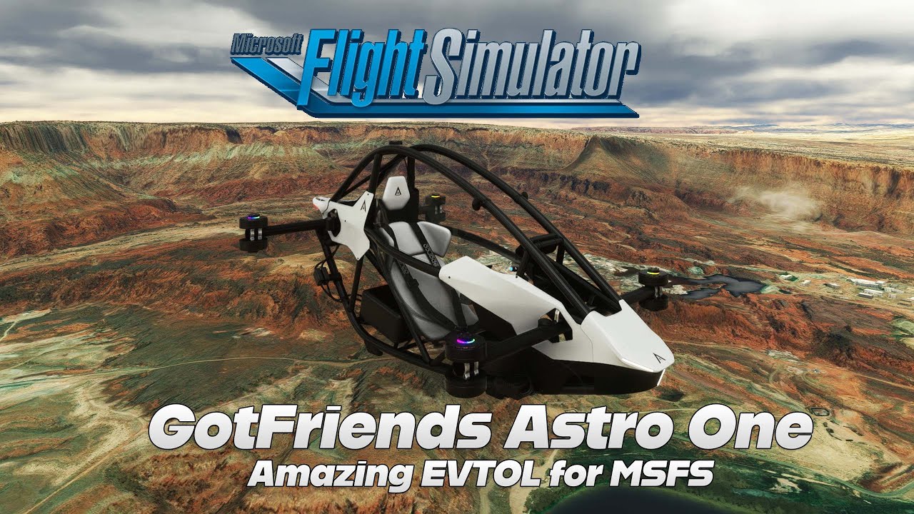 MSFS | GotFriends Astro One | First Look