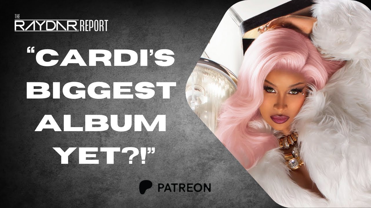 This Might Be Cardi B&rsquo;s Biggest Album Ever! | The Raydar Report