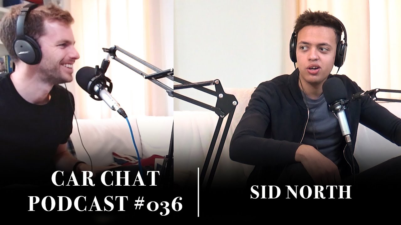 #36 Sid North | Car Chat Podcast