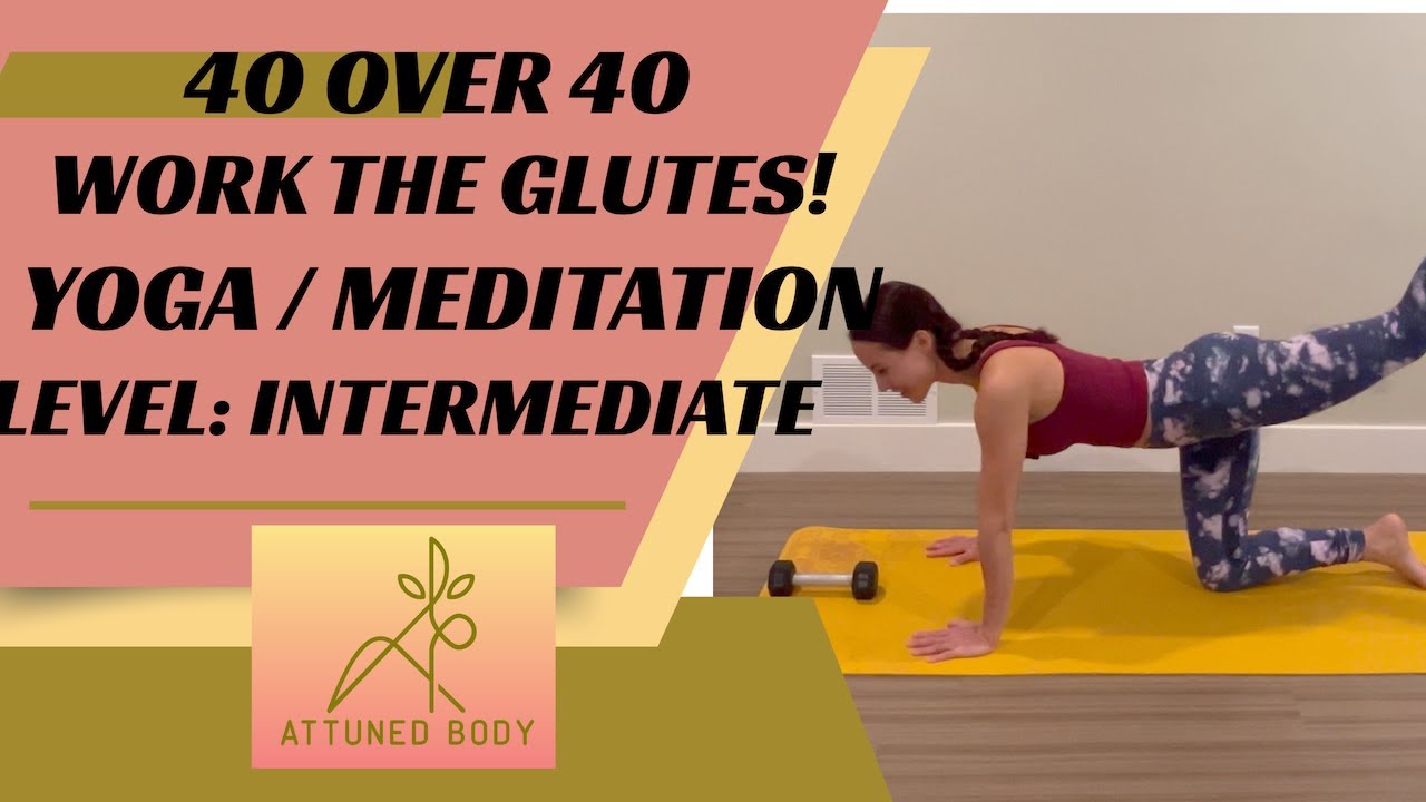 Intermediate Glutes, HIIT, Yoga and Meditation - Workouts for Women Over 40