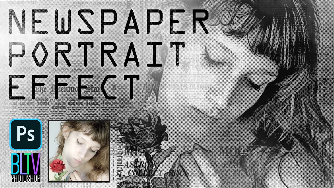 Photoshop: How to Create a Powerful NEWSPAPER PORTRAIT Effect!