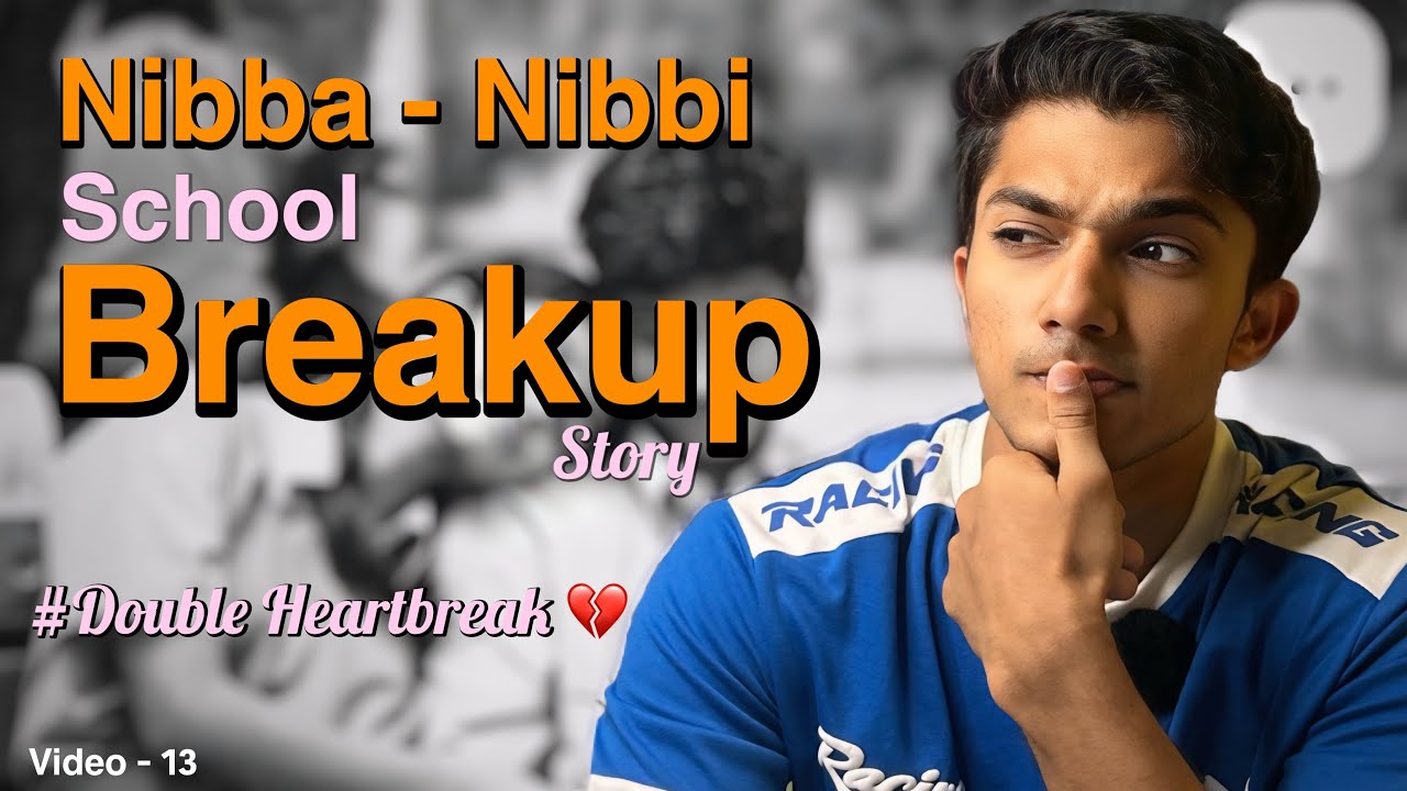 “Nibba - Nibbi” Breakup story | School Hostel Boys Heartbreak 💔!