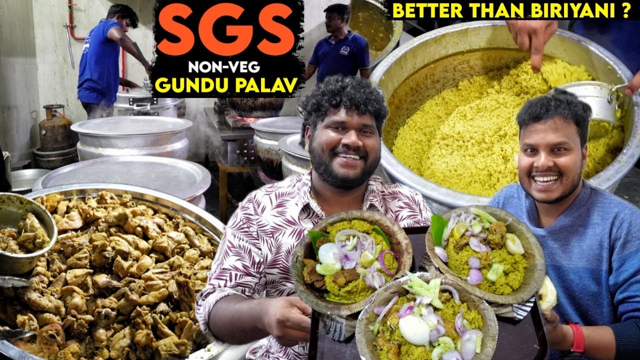 32 YEARS OLD SGS NON-VEG GUNDU PALAV | Palav Better Than Biriyani ? | Banglore |