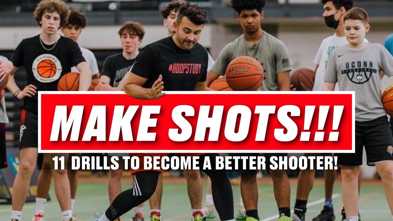 11 DRILLS TO BECOME A BETTER SHOOTER!!! | HoopStudy Basketball