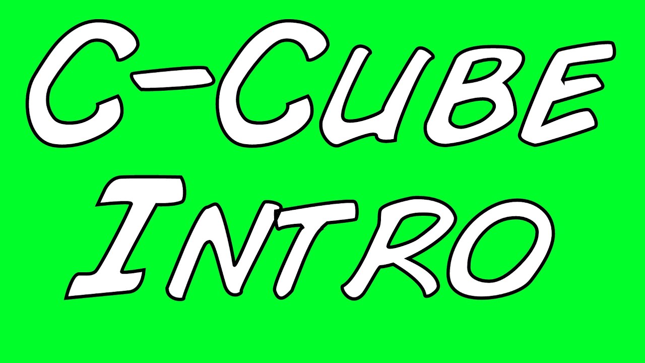 C-Cube Intro