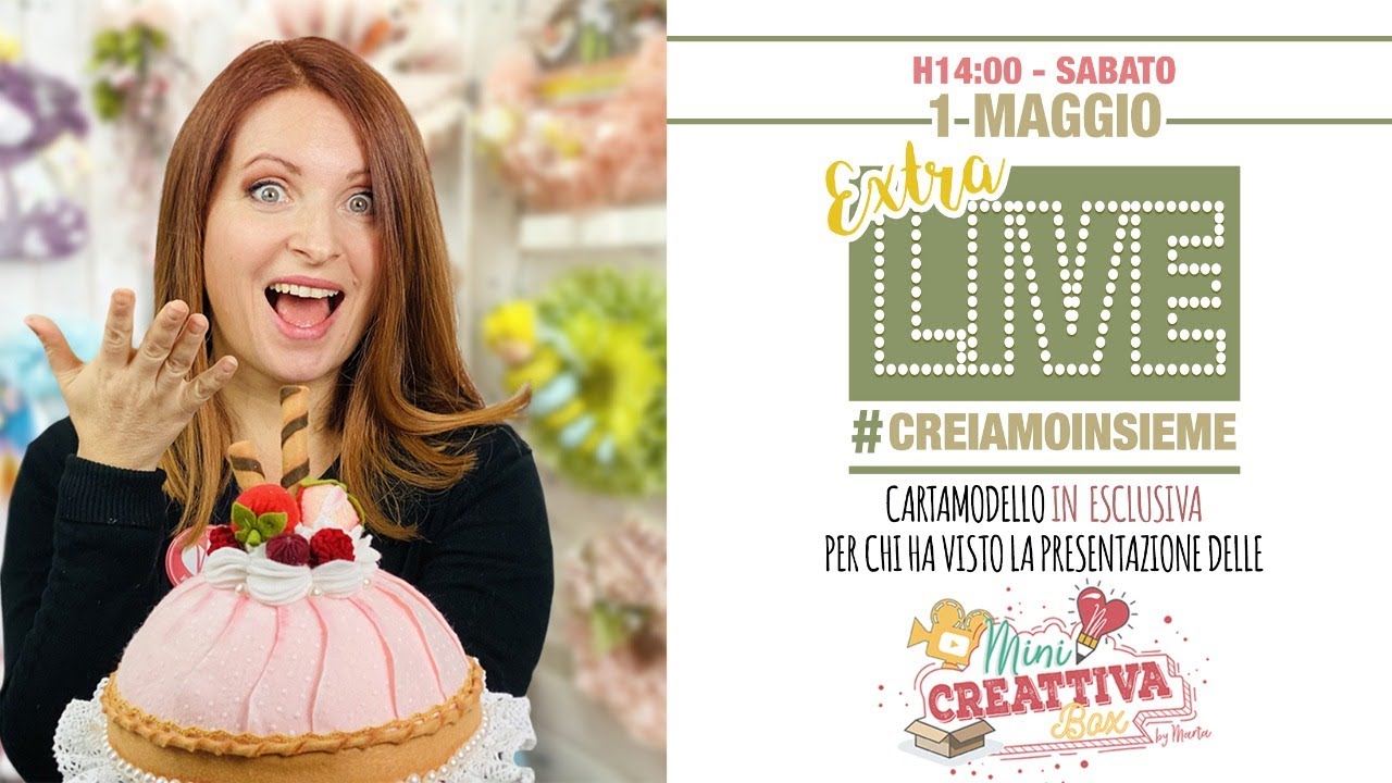 24 ExtraLIVE#creiamoinsieme​​​​​​​​​​​ - Realizziamo una torta in pannolenci e feltro alla frutta
