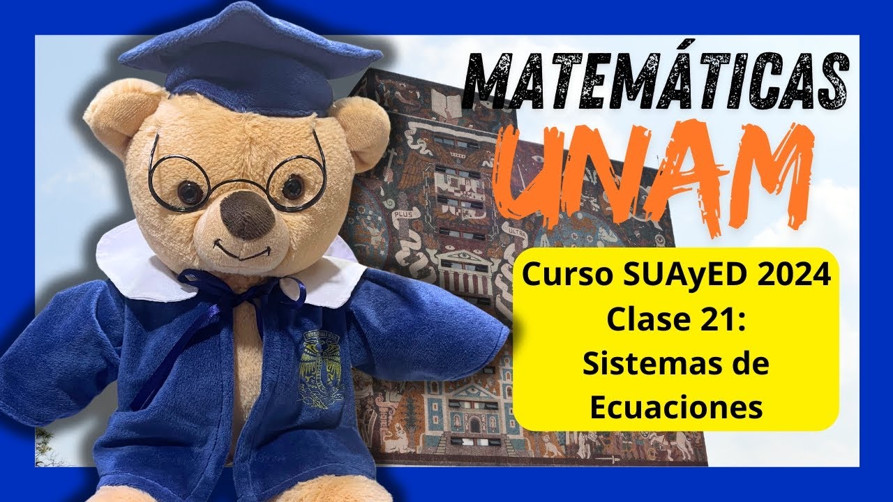 Curso de Matemáticas EXAMEN UNAM 2026 | Sistemas de Ecuaciones