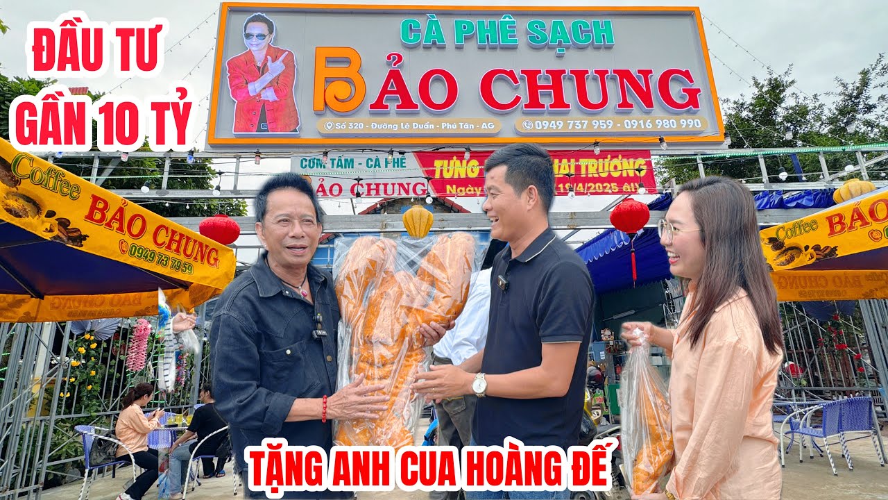 Danh hài Bảo Chung mở quán cà phê gần 10 tỷ ở An Giang, Khương Dừa ghé thăm tặng CUA HOÀNG ĐẾ 5 ký
