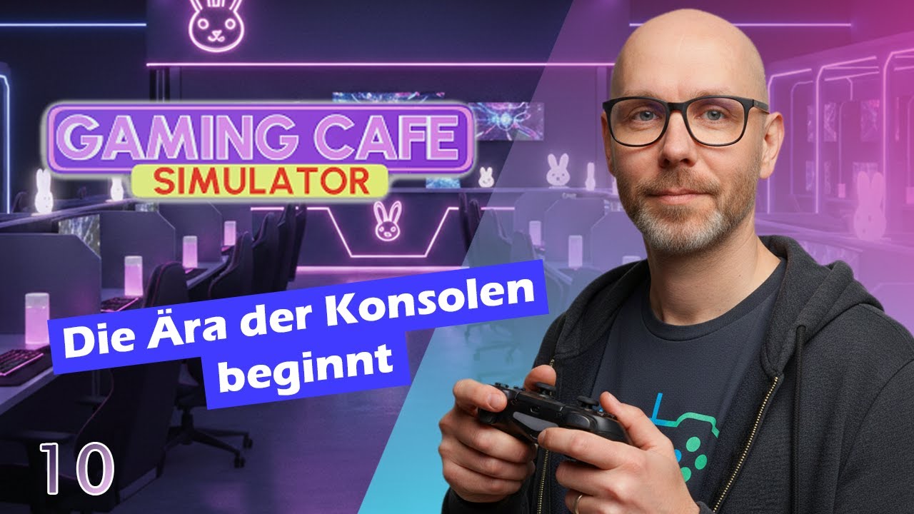 Gaming Café Simulator #10 🎮🥤 Die Ära der Konsolen beginnt | Let's Play Deutsch