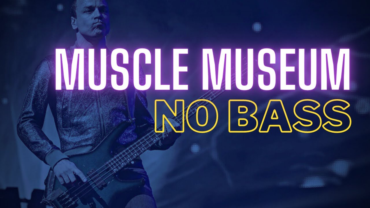 Muse - Muscle Museum (BASS BACKING TRACK)