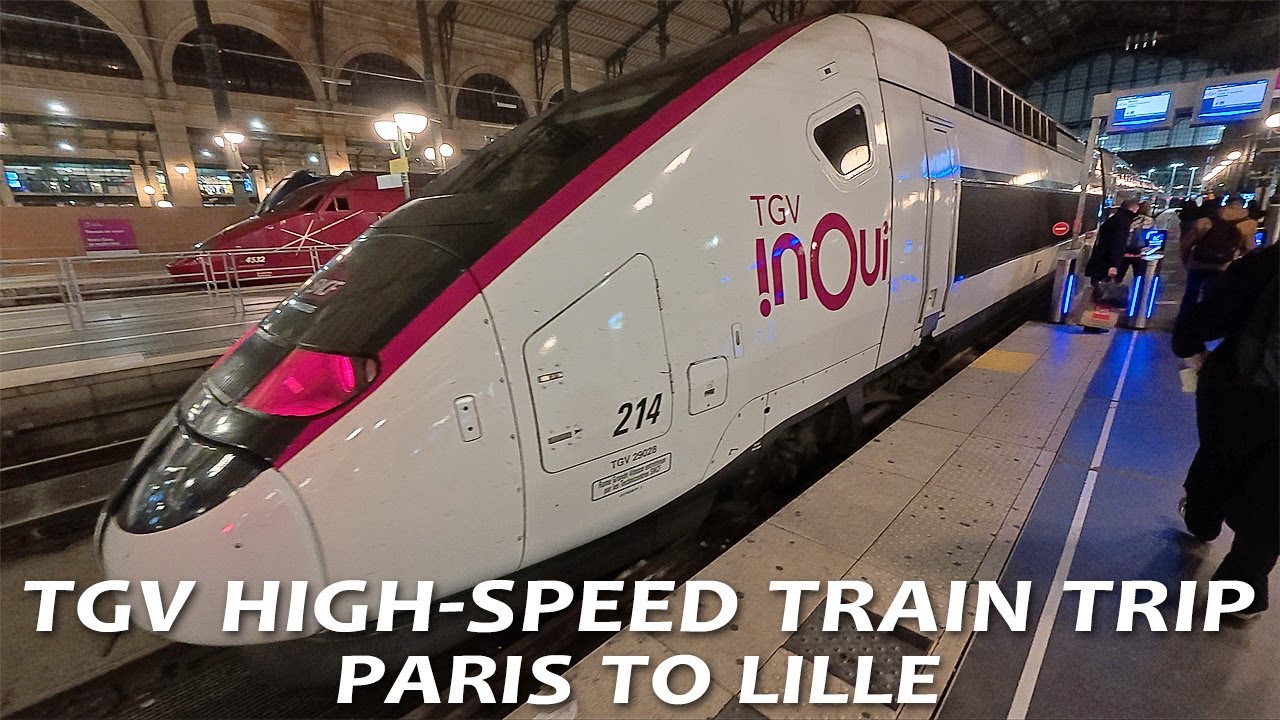 Paris to Lille - TGV InOui High-Speed (300 km/h) Train Journey
