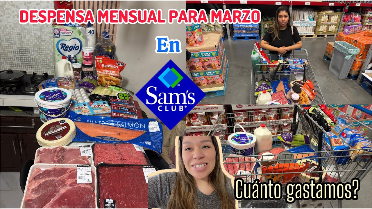 DESPENSA MENSUAL de Marzo en SAM&rsquo;S CLUB🛒 cu&aacute;nto gastamos?? 🤔💸
