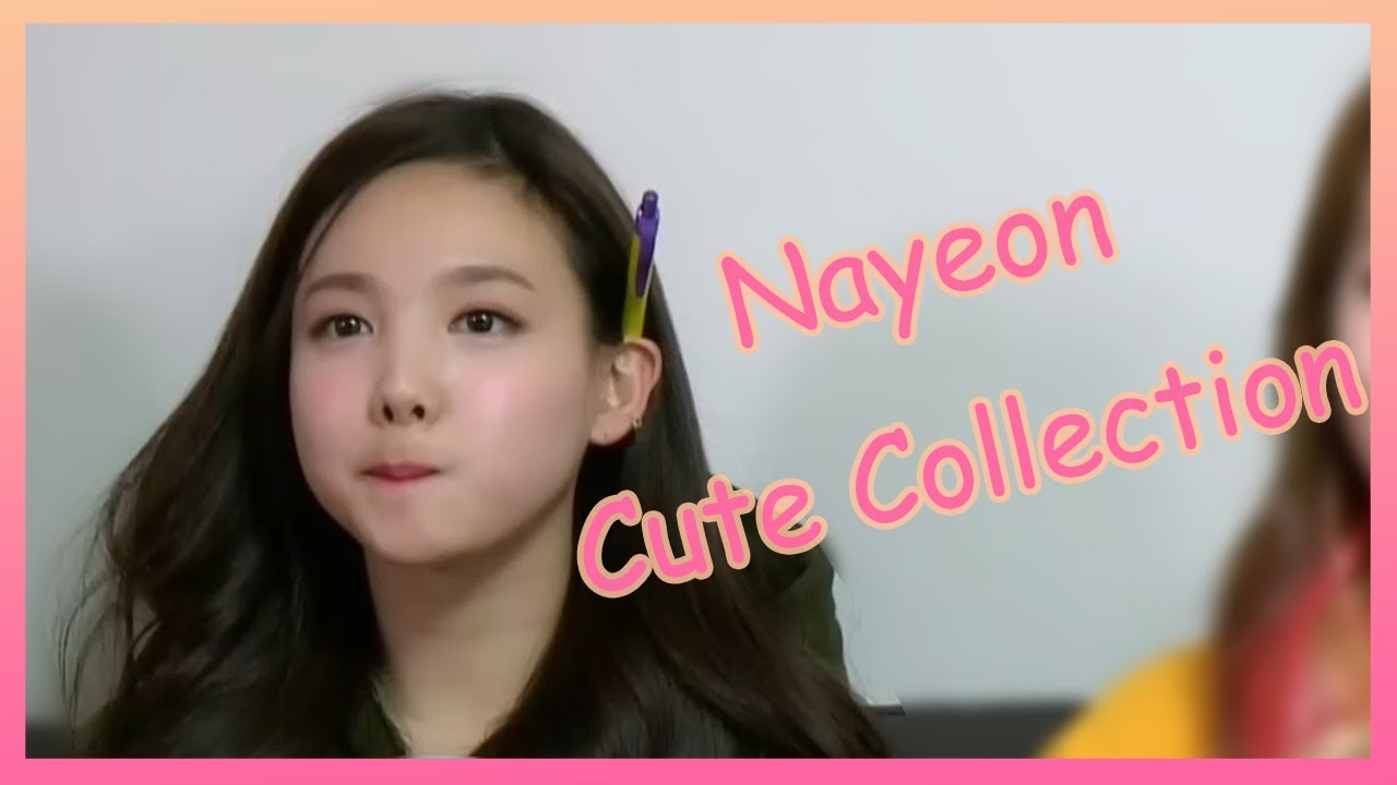[FMV] TWICE (트와이스)  娜璉 可愛合集 | Nayeon (나연) Cute Collection