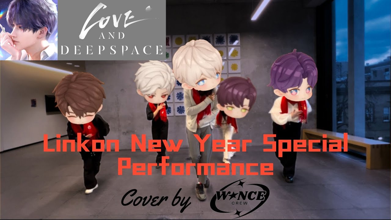 Love and Deepspace 'Linkon New Year' Dance Cover || Wance Crew