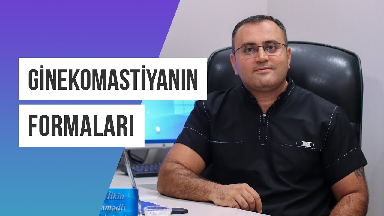 Ginekomastiyanın formaları