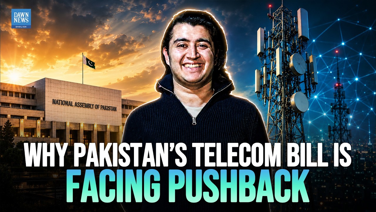 Why Pakistan&rsquo;s Telecom Bill Is Facing Pushback | Dawn News English
