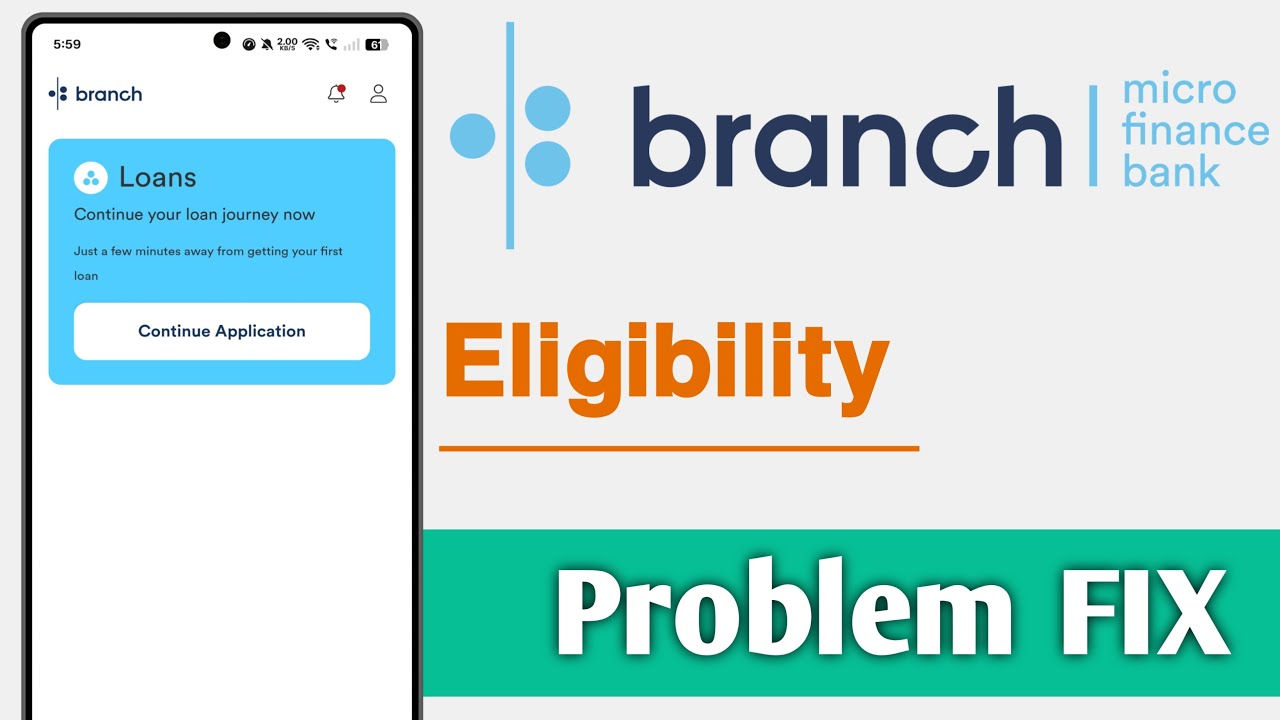 Branch Loan App Eligibility Problem Solve