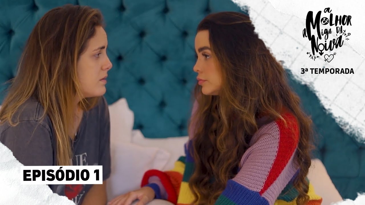 A MELHOR AMIGA DA NOIVA - 3ª Temporada - 3x01