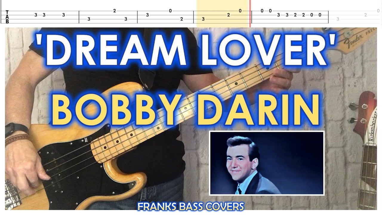 DREAM LOVER - BOBBY DARIN | FRANKS BASS COVERS & TAB