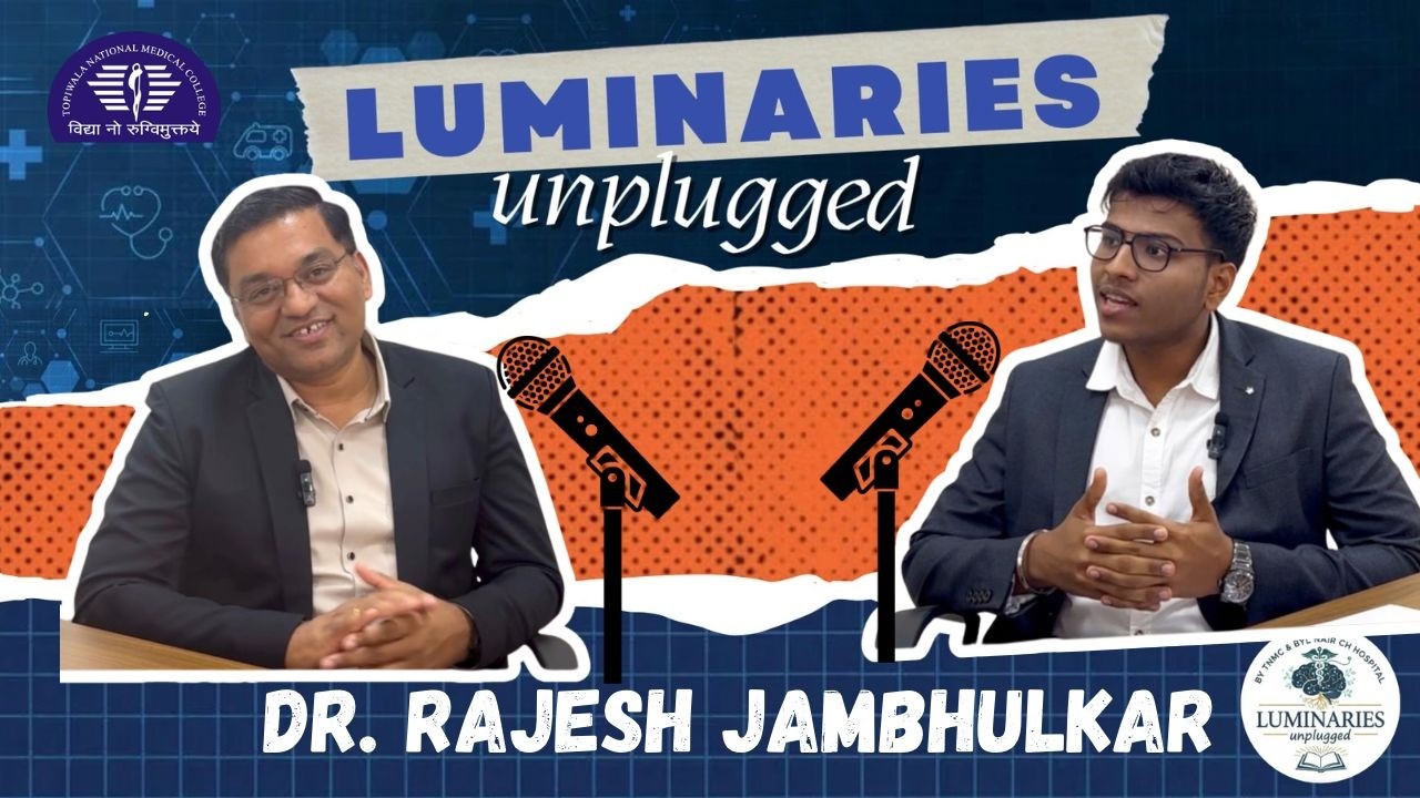 LUMINARIES UNPLUGGED | Episode 3 - Dr. Rajesh Jambhulkar