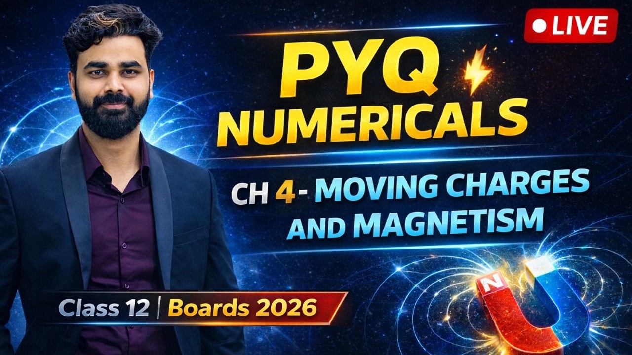 PYQ Important Numericals 🔥 Chapter 4 Class 12 Physics –Moving Charges & Magnetism | Boards 2026 LIVE