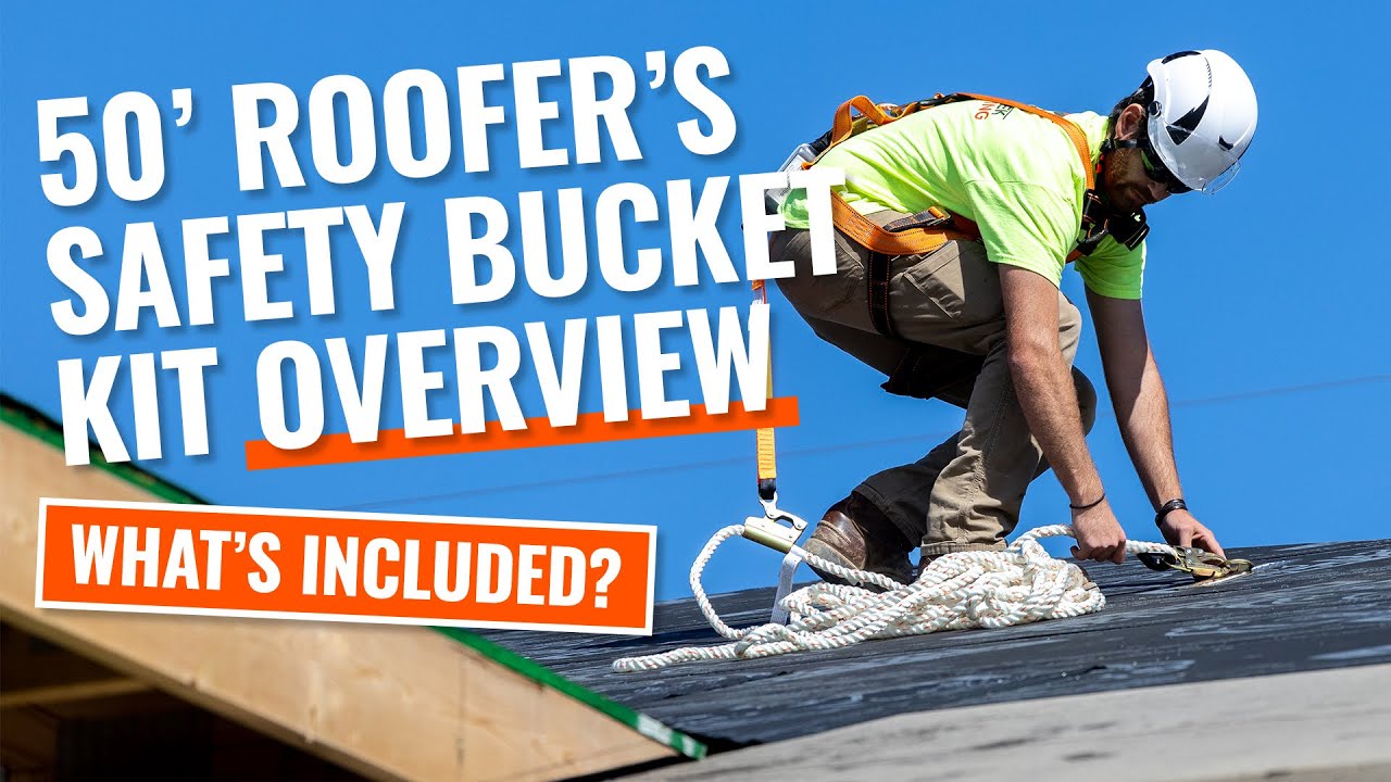 50' Roofer's Safety Bucket Kit: AN OVERVIEW