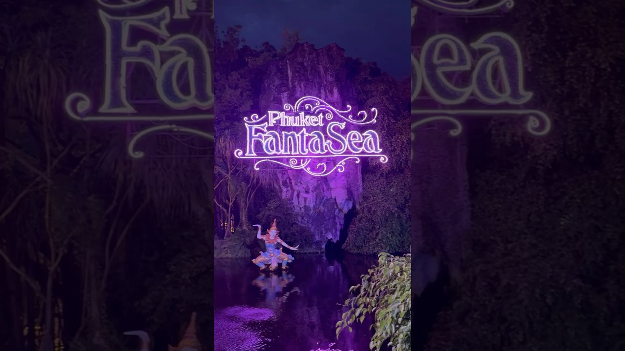 FantaSea Show Phuket Thailand | Best Things To Do in Phuket Thailand 2025  #fantasea #phuketfantasea