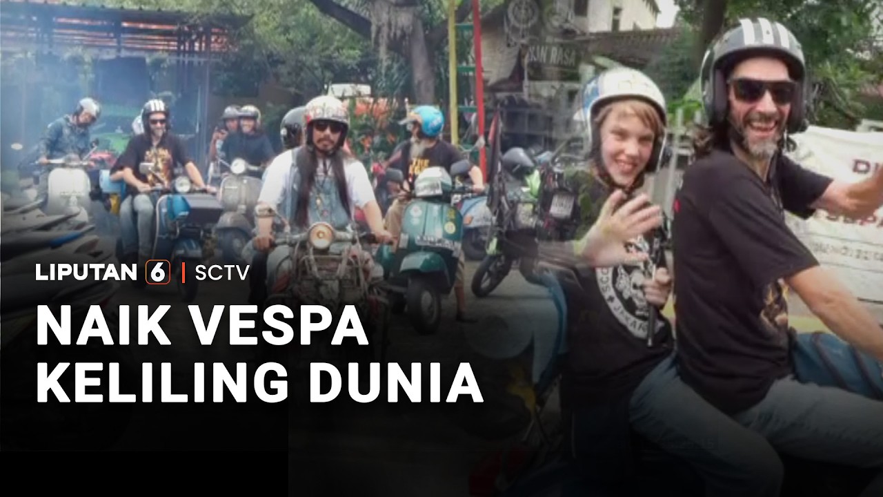Naik Vespa Klasik, Ayah-Anak Tempuh 40.000 Km dari Australia Menuju Italia | Liputan 6