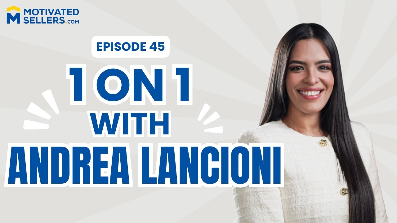 1-on-1 with Andrea Lancioni: From Immigrant Single Mom to a $20M Real Estate Portfolio