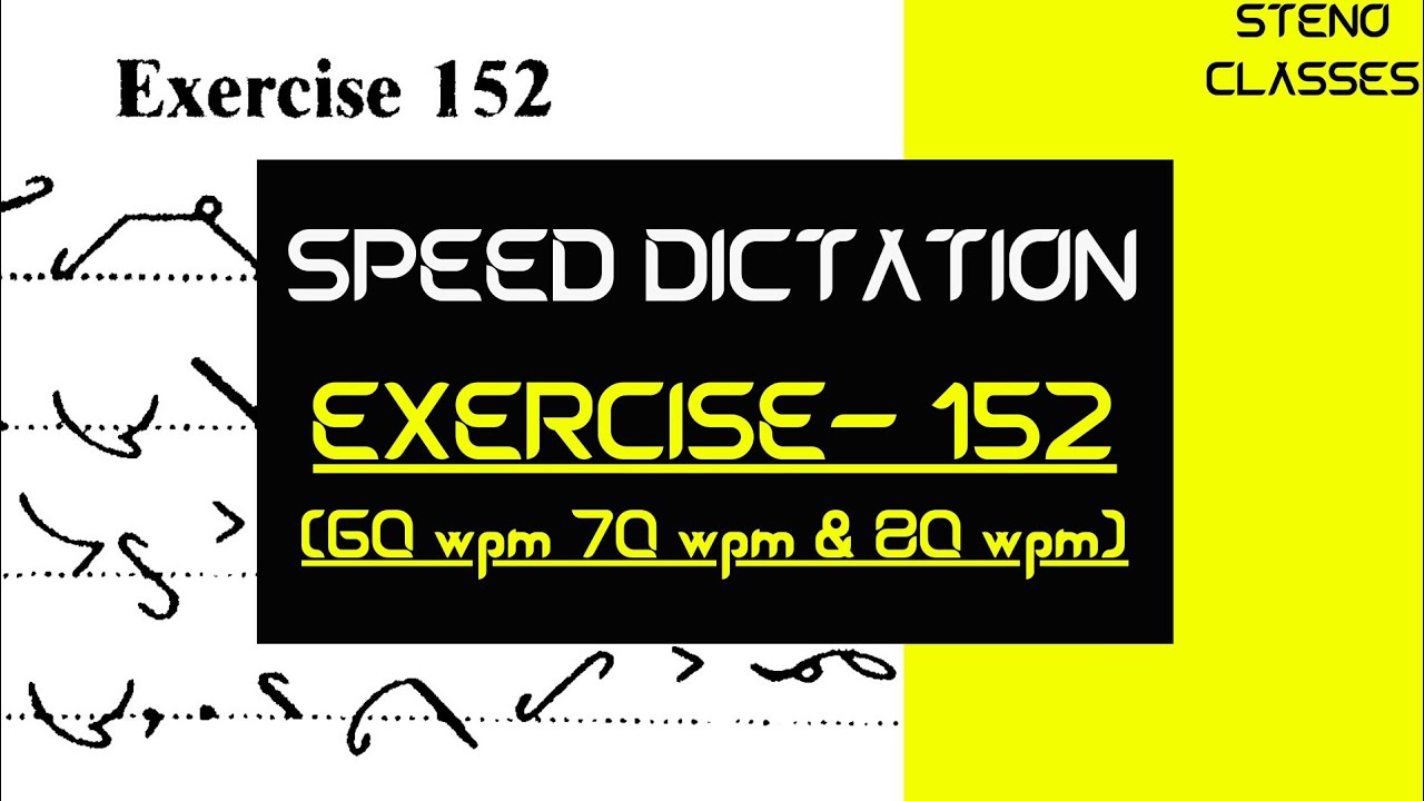 Speed Dictation of Exercise 152 (Instructor Book) | Pitmab Shorthand (English) | 2021