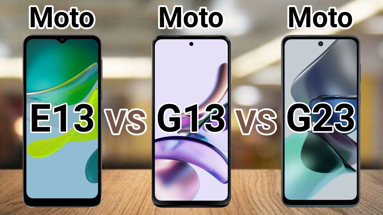 Moto E13 vs Moto G13 vs Moto G23