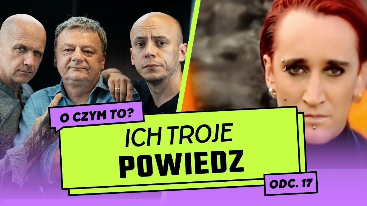 O czym to: ICH TROJE - POWIEDZ || Radiowcy Bez Cenzury