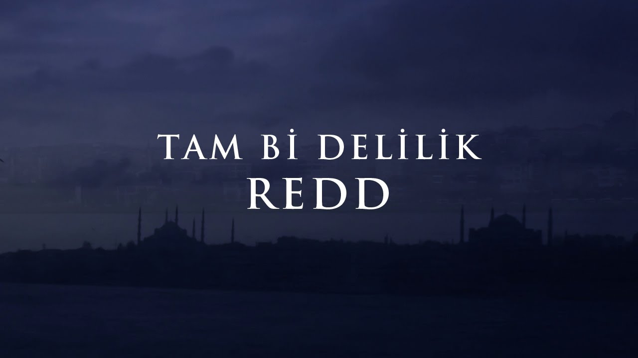 Redd - Tam Bi Delilik (Official Video)